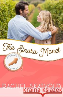 The Elnora Monet: Elnora Island Rachel Skatvold 9781951839222