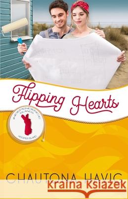 Flipping Hearts: Hooper Island Chautona Havig 9781951839284 Celebrate Lit Publishing