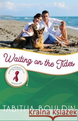 Waiting on the Tides: Breakers Head Tabitha Bouldin 9781951839789