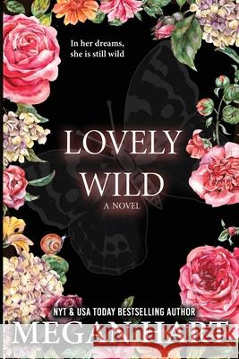 Lovely Wild Megan Hart 9781951868574 Chaos Publishing