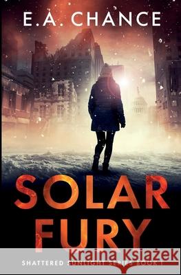 Solar Fury E. a. Chance 9781951870027 Darlington Publishing