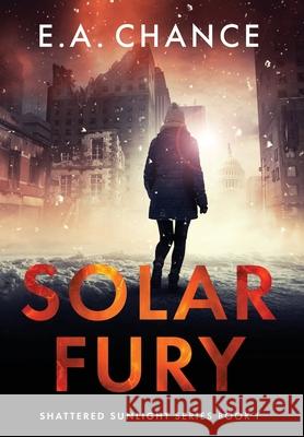 Solar Fury E a Chance 9781951870034 Darlington Publishing