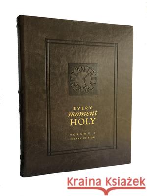 Every Moment Holy, Volume 1 (Pocket Edition) McKelvey, Douglas Kaine 9781951872021 Rabbit Room Press