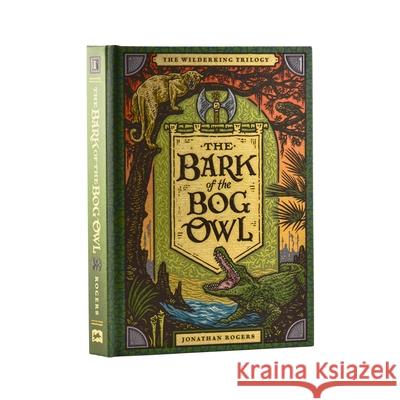 The Bark of the Bog Owl Jonathan Rogers Joe Hox 9781951872267