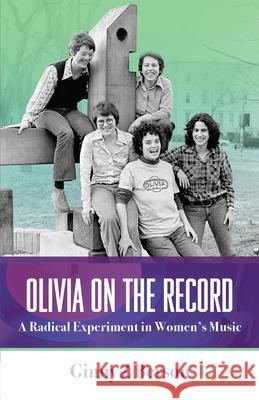 Olivia on the Record Ginny Z. Berson 9781951874018 Aunt Lute Books