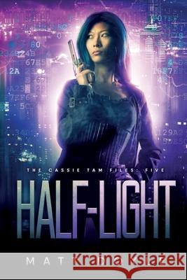 Half Light Matt Doyle 9781951880620 Ninestar Press, LLC