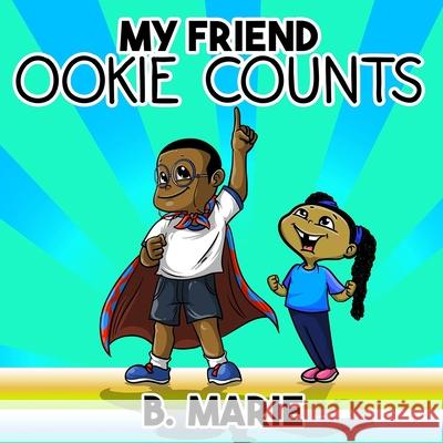 My Friend Ookie Counts Madison Lawson Fishline                                 Iris M. Williams 9781951883300