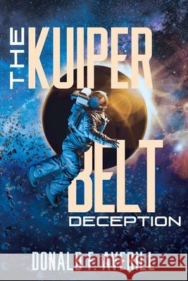 The Kuiper Belt Deception Donald F. Averill 9781951886851 Book Vine Press
