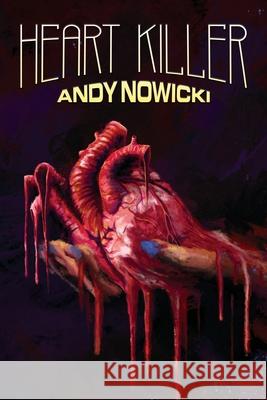 Heart Killer Andy Nowicki 9781951897390