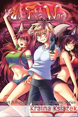 A Fox's War Crystal Holdefer Kirsten Moody Brandon Varnell 9781951904067 Kitsune Incorporated