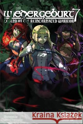 Wiedergeburt: Legend of the Reincarnated Warrior: Volume 7 Brandon Varnell Mykel Ferguson Crystal Holdefer 9781951904227