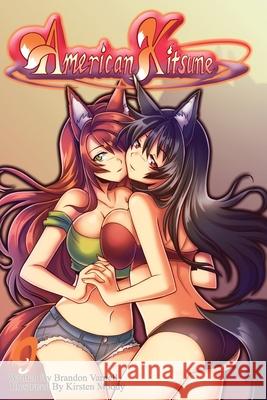 American Kitsune, Vol. 9: A Fox's Hostility Brandon B. Varnell Crystal Holdefer Kirsten Moody 9781951904449 Kitsune Incorporated