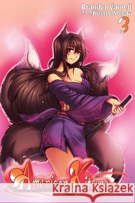 American Kitsune, Volume 3: A Fox's Maid Varnell, Brandon 9781951904845 Kitsune Incorporated