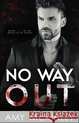 No Way Out Amy McKinley 9781951919108 Arrowscope Press, LLC