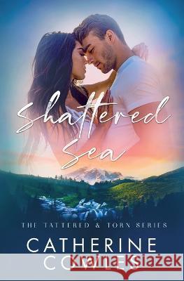 Shattered Sea Catherine Cowles   9781951936167 Pagesmith LLC