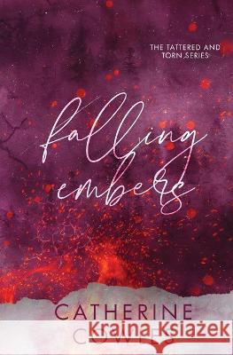 Falling Embers: A Special Edition Catherine Cowles 9781951936259