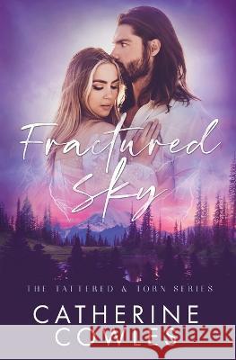 Fractured Sky Catherine Cowles   9781951936280 Pagesmith LLC