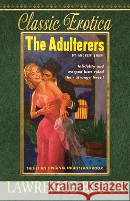 The Adulterers Lawrence Block 9781951939335 LB Productions