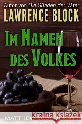 Im Namen des Volkes Lawrence Block Stefan Mommertz 9781951939571