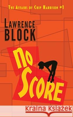 No Score Lawrence Block 9781951939755 LB Productions