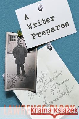 A Writer Prepares Lawrence Block 9781951939946 LB Productions