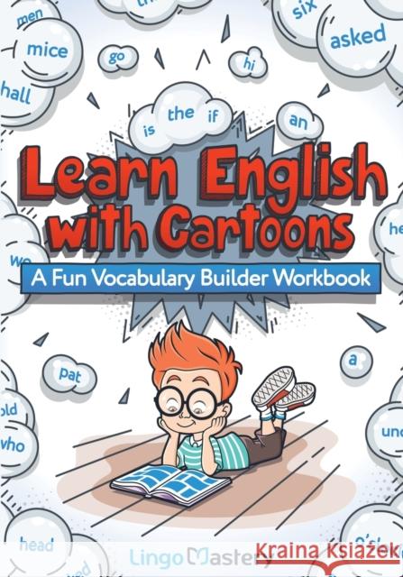 Learn English With Cartoons: A Fun Vocabulary Builder Workbook Lingo Mastery 9781951949303