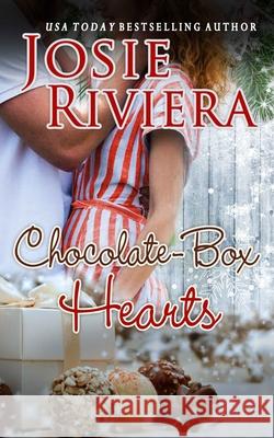 Chocolate-Box Hearts Josie Riviera 9781951951054 Josie Riviera