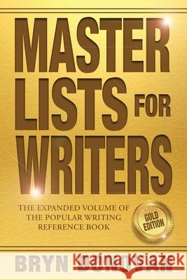 Master Lists for Writers: Gold Edition Bryn Donovan 9781951952143 Griffin House