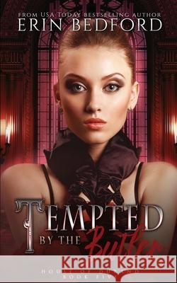 Tempted by the Butler: House of Durand Novella Erin Bedford 9781951958251