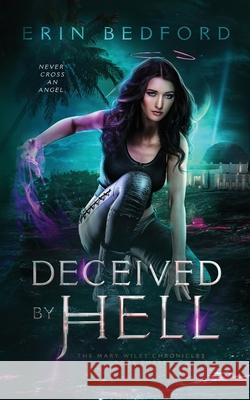 Deceived By Hell Erin Bedford 9781951958398