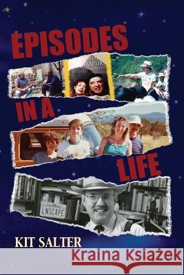 Episodes in a Life Kit Salter 9781951960391