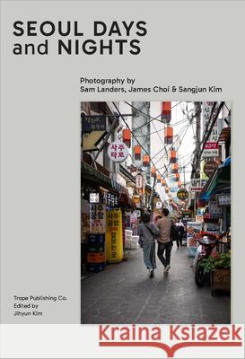 Seoul Days & Nights  9781951963460 Trope Publishing Co.