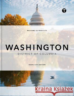 Trope Washington, DC  9781951963545 Trope Publishing Co.