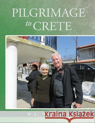 Pilgrimage to Crete W. E. Welbourne 9781951966638 W. E. Welbourne