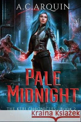 Pale Midnight A C Arquin   9781951968182 Words on the Wind, LLC