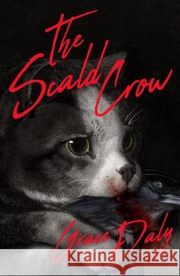 The Scald-Crow Grace Daly 9781951971311 Creature Publishing