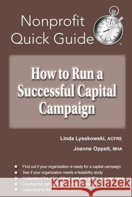 How to Run a Successful Capital Campaign Linda Lysakowski Joanne Oppelt 9781951978051 Joanne Oppelt Consulting, LLC