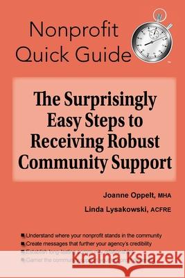 The Surprisingly Easy Steps to Receiving Robust Community Support Joanne Oppelt 9781951978198 Joanne Oppelt Consulting, LLC