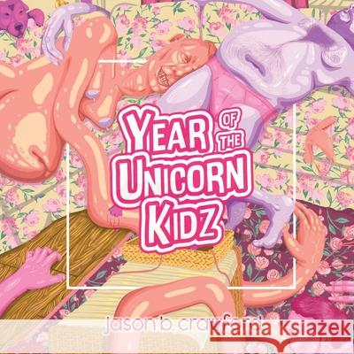 Year of the Unicorn Kidz Jason B. Crawford 9781951979270 Sundress Publications