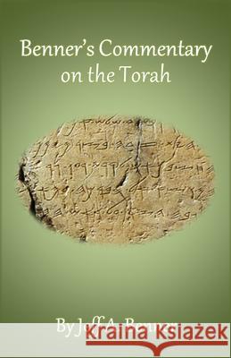 Benner's Commentary on the Torah Jeff A. Benner 9781951985127 Virtualbookworm.com Publishing