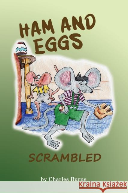 Ham and Eggs Scrambled Charles Burns 9781951985196 Virtualbookworm.com Publishing