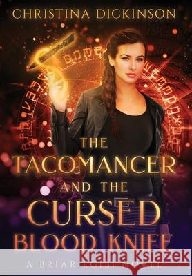 The Tacomancer and the Cursed Blood Knife Christina Dickinson Oa Design 9781952009082 Christina Dickinson