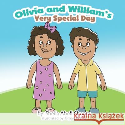 Olivia and William's Very Special Day Sheila Abell Shontz 9781952011214 Pen It! Publications, LLC