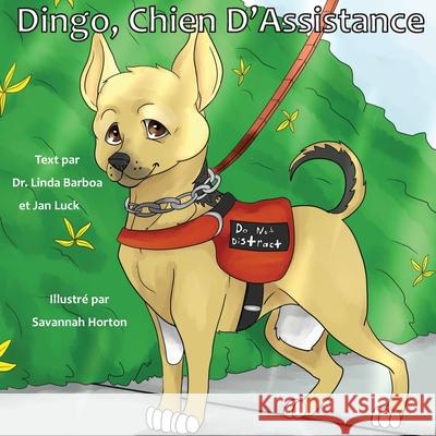 Dingo, Chien D'Assistance Linda Barboa Jan Luck 9781952011863 Pen It! Publications, LLC