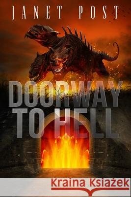 Doorway to Hell Janet Post 9781952020025 Tell-Tale Publishing Group, LLC