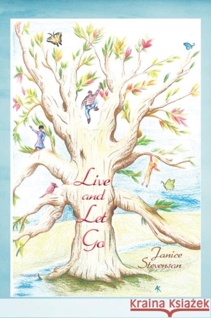 Live and Let Go Janice Stevenson 9781952025389 Carpenter's Son Publishing