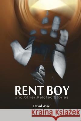 RENT BOY and Other Related Stories David Wise 9781952027086