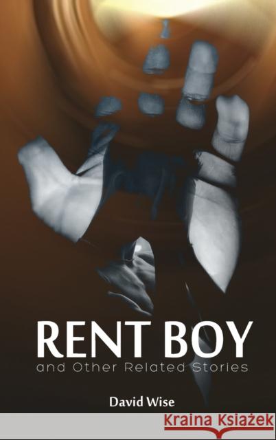 RENT BOY and Other Related Stories David Wise 9781952027093