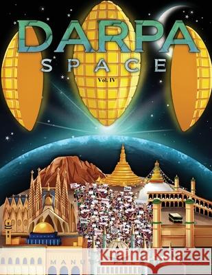 Darpa Space Manuel Pelaez 9781952027307 New Leaf Media, LLC