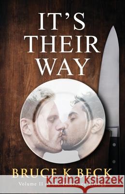 It's Their Way Bruce K. Beck 9781952031069 Audacity Books LLC